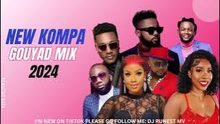 NEW KOMPA GOUYAMIX 2024 NULOOK/EKIP/ WID /ROODY ROODBOY /KLAAA BY DJ RUNEST