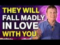 How To Make Someone Fall Madly In Love With You - Specific Person