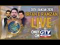 LIVE Irfan E Ramzan GTV Special Ramzan Transmission 2026 Farhan Ali Waris 20th Ramzan 2026