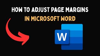 How to Adjust Page Margins in Microsoft Word