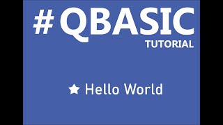 #QBASIC Tutorial Hello World
