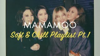 ♫︎ 마마무 MAMAMOO Soft & Chill Playlist Pt.1 [플레이리스트] screenshot 1