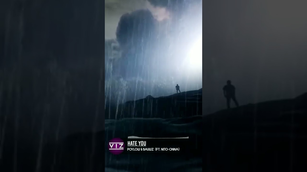 Hate you [Poylow & BAUWZ Ft. Nito - Onna]