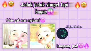 Tutorial jedak jeduk Alight Motion simpel tapi keren🤩🔥/Dijamin langsung pro😍✨