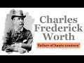 Who is charles frederick worth  fashion nuage 
