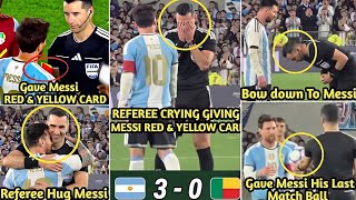 Referee Was Crying While Giving Messi a Red And Yellow Card In His Last Match For Argentina Vs Benin