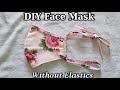 HOW TO MAKE FACE MASK WITHOUT ELASTIC - Homemade Mask