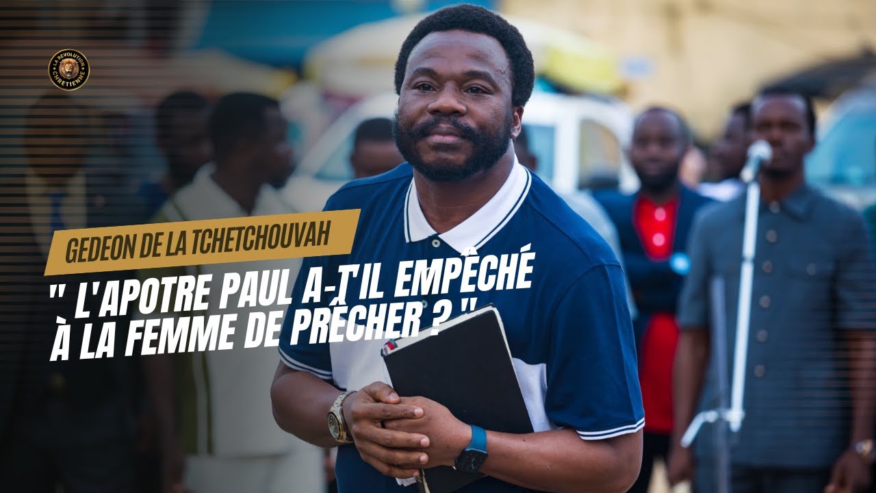 🔴 GÉDÉON DE LA TCHÉTCHOUVAH REPOND: 