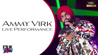 Ammy Virk | Live Concert Performance | E3UK LIVE Highlights