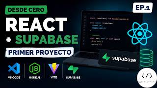 Crea tu Primera App con React + Supabase #1 | Configuración Inicial