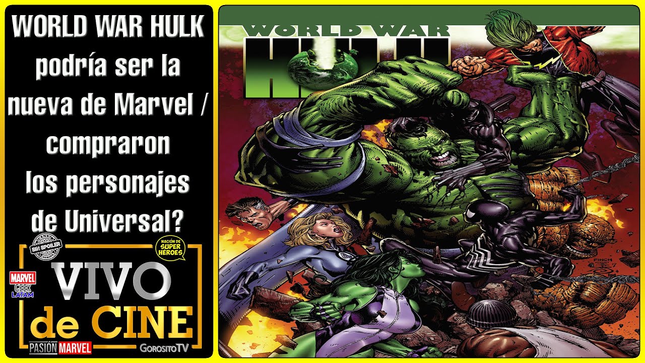 anchura Salón de clases Serrado WORLD WAR HULK podría ser la nueva de Marvel / compraron los personajes de  Universal? | VIVO de CINE - YouTube