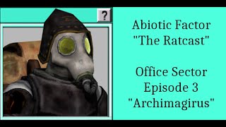 Abiotic Factor The Ratcast - Archimagirus