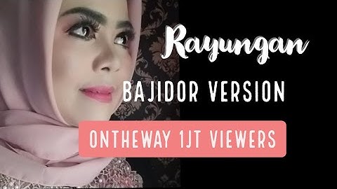 RAYUNGAN || BAJIDOR HITS - STYLE TEDI OBOY