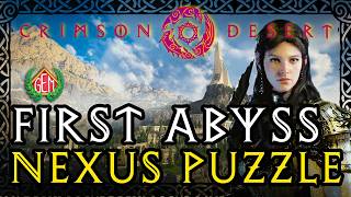 Crimson Desert First Abyss Nexus Quest FULL GUIDE