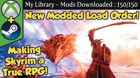 Transforming Skyrim into a True RPG with 150 Mods - 2021 Edition (Xbox/PC)