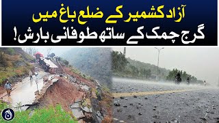 Thunderstorms in Bagh district of Azad Kashmir - Aaj News