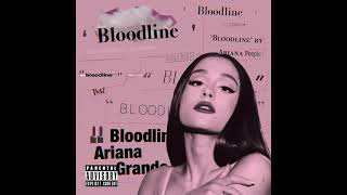 Ariana Grande - bloodline (Official Rework Hidden Vocals/Adlibs Version)
