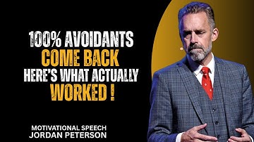 What Finally Made the Avoidant Come Back (Jordan Peterson Explains)