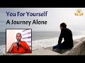 You for yourself  a journey alone  buddhism for beginners