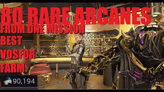 [WARFRAME] BEST "Vosfor" Farm Most Arcanes Per Hour ALL RARE! | Whispers In The Wall