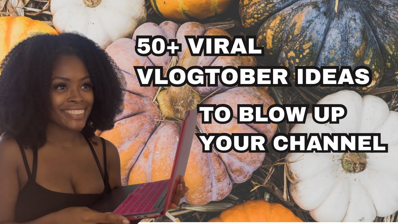 50+ Viral Vlogtober Ideas to blow up your channel in 2025
