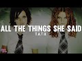 T A T U All The Things She Said Lyrics