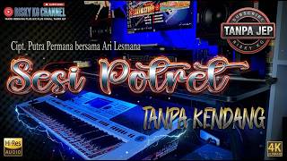 Download lagu PORTRAIT SESSION - NO DRUMS - NO JEG - PLUS VOCALS