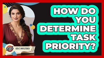 How Do You Determine Task Priority?