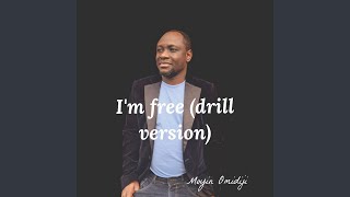 I'm Free (Drill Version)