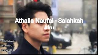 Athalla Naufal - Salahkah Aku (  Lyrik)