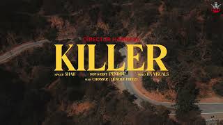 Killer (Official Video) - Shah Feat Chobbxr | Latest Punjabi Song 2024 | Hopee Digital
