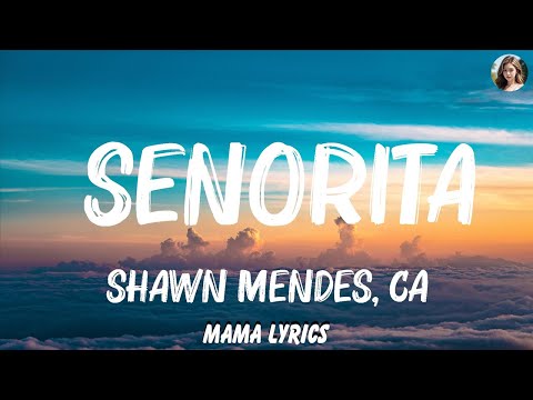 Shawn Mendes, Camila Cabello - Senorita (Lyrics) 