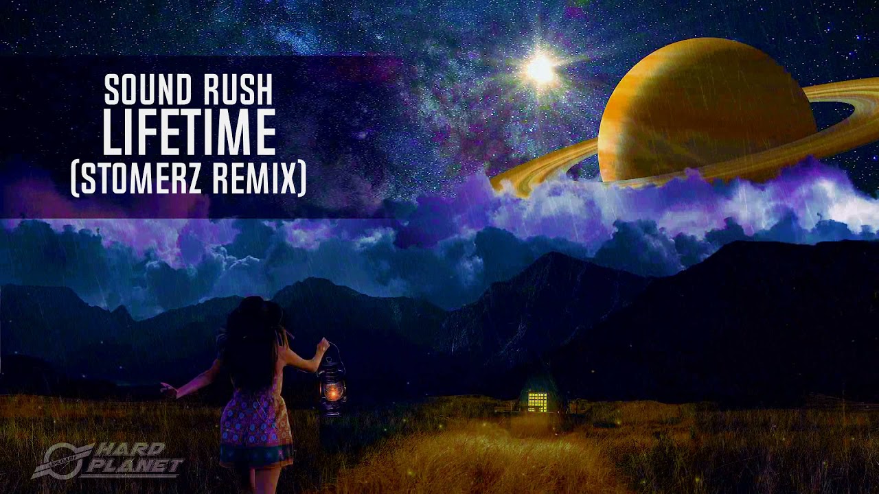 Sound Rush - Lifetime (Stormerz Remix) (Extended Mix)