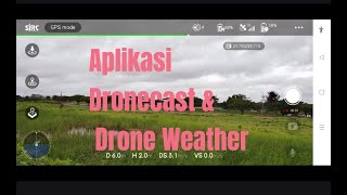 Part 4 : Kombinasi Terbaik Dronecast dan Drone Weather untuk Pengalaman Terbang yang Optimal screenshot 3