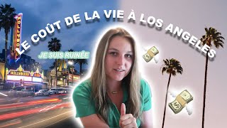 LE COÛT DE LA VIE À LOS ANGELES EN 2022...