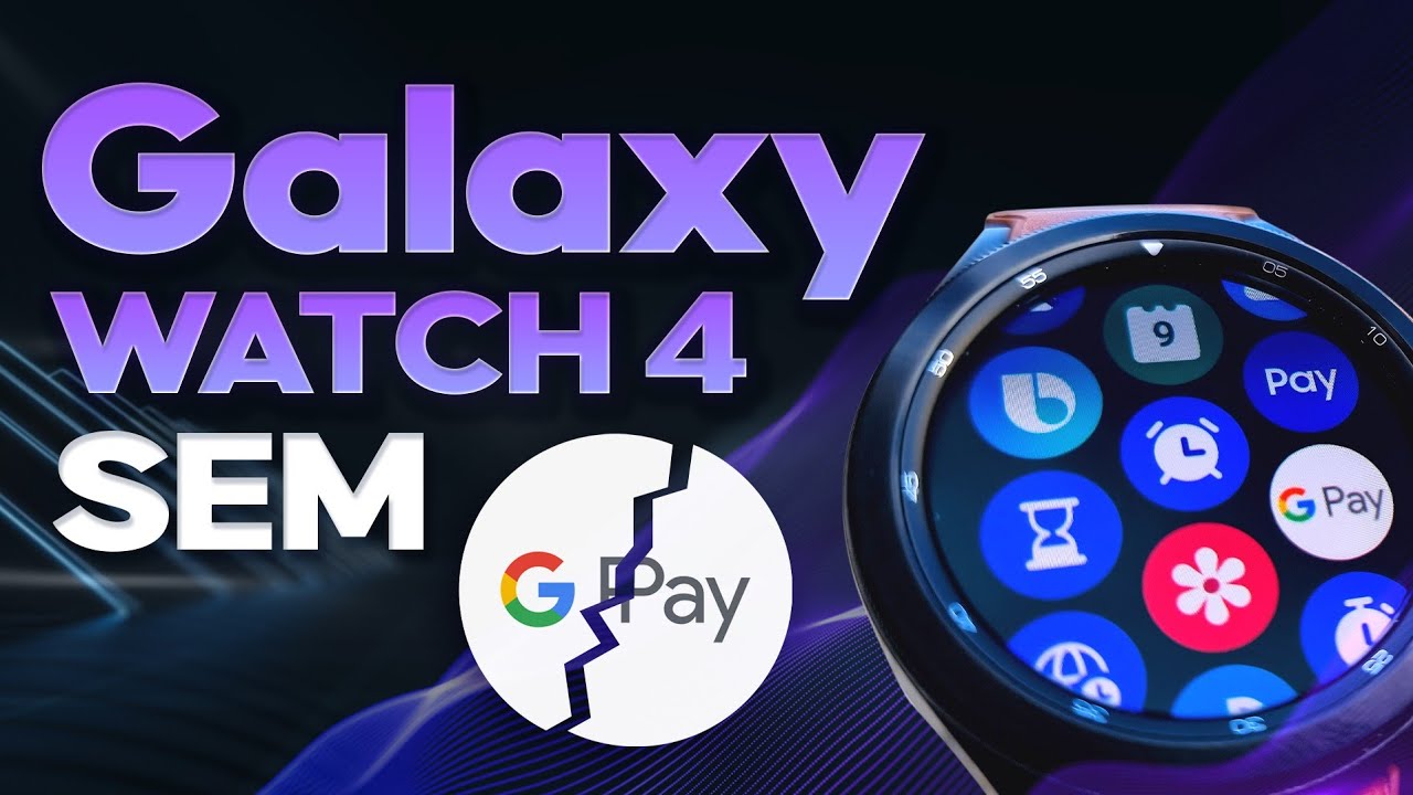 Se não consegues usar o Google Pay no teu Samsung Galaxy Watch 4 ⌚️ Vê ...