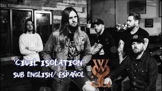 Civil Isolation - While She Sleeps [Sub English/ Español]