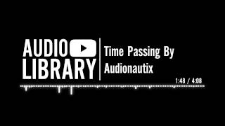 Time Passing By - Audionautix