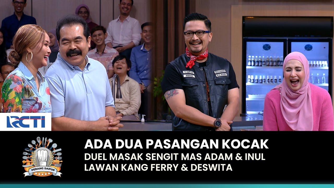 PASANGAN KOCAK! Pasangan Inul & Adam vs Ferry & Deswita | PERANG DAPUR | (PART 1)