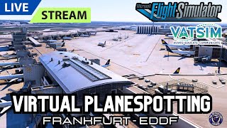 MSFS2020 LIVE  |  VATSIM Virtual Planespotting ➜ Frankfurt Fridays EDDF  |  7th March 2025!