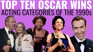 Top 10 Acting Oscar Wins of the 1990s