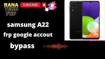 samsung A22 frp bypass new security android 11..2022 #ranatechfrp