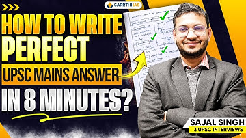 How to write *PERFECT* UPSC Mains Answer in 8 Minutes? | Sajal Sir