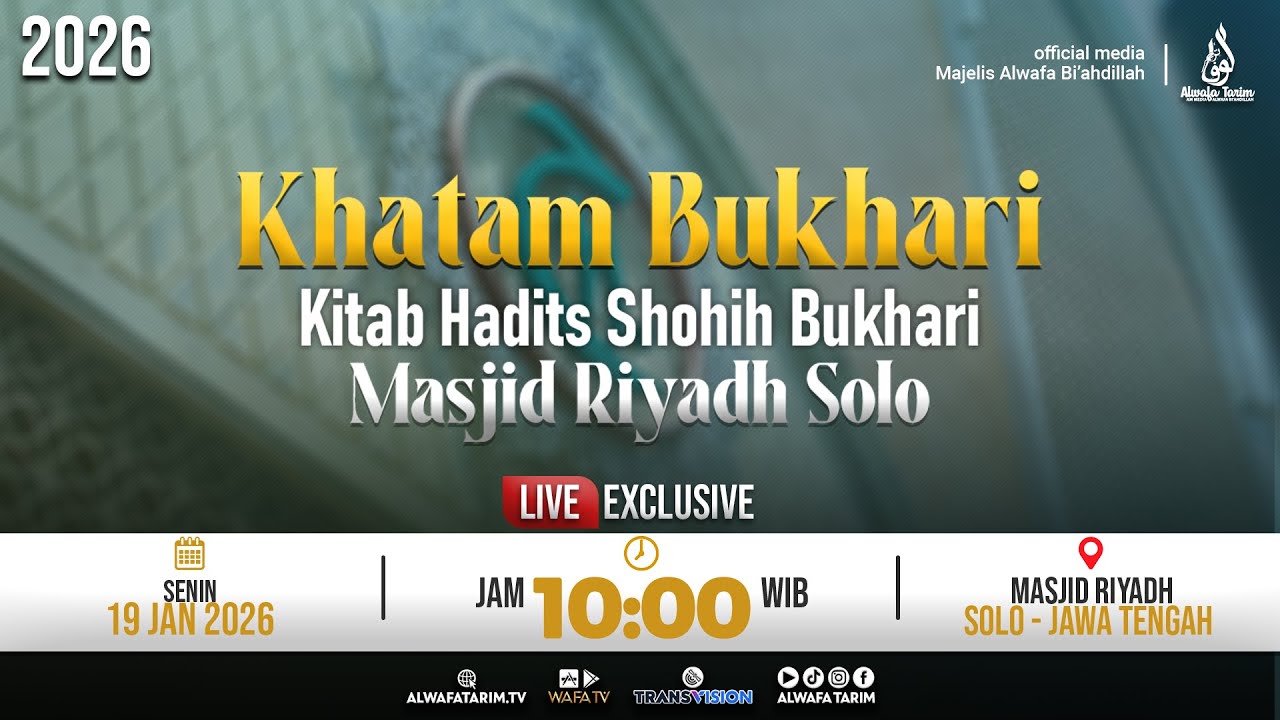 🔴LIVE | KHATAM KITAB SHOHIH BUKHARI MASJID RIYADH SOLO 2026