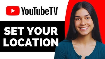 How to Set Your YouTube TV Home Location - Full Guide