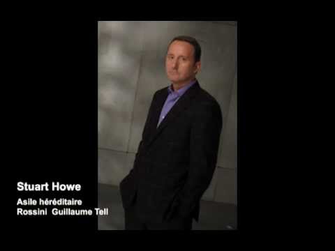 Tenor Stuart Howe - Asile Hrditaire - Guillame Tell