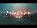 Nonstop old songs lyrics relaxing beautiful love songs 70s 80s 90s playlist
