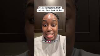 St. Louis Doctor &amp; Staff Indicted: Feds Seek Victims