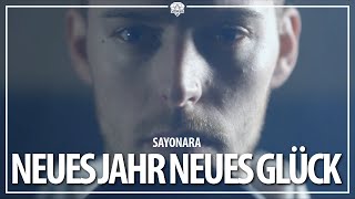 SAYONARA - NEUES JAHR, NEUES GLÜCK (Official Video)