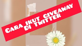 CARA IKUT GIVEAWAY DI TWITTER-MUDAH BANGET